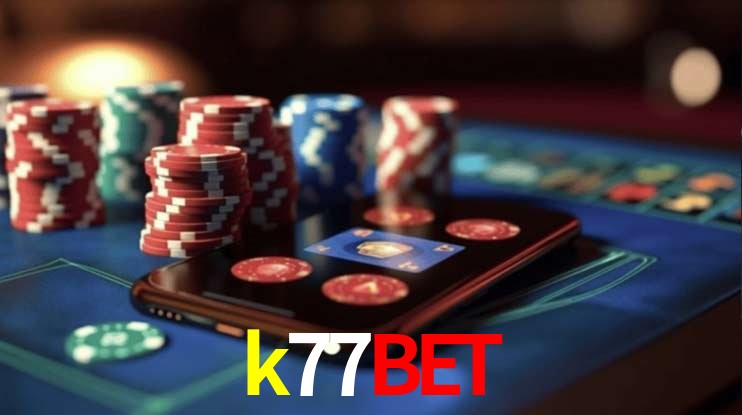 k77bet 公平游戏